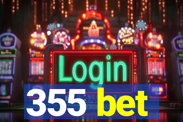 355 bet